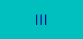 III